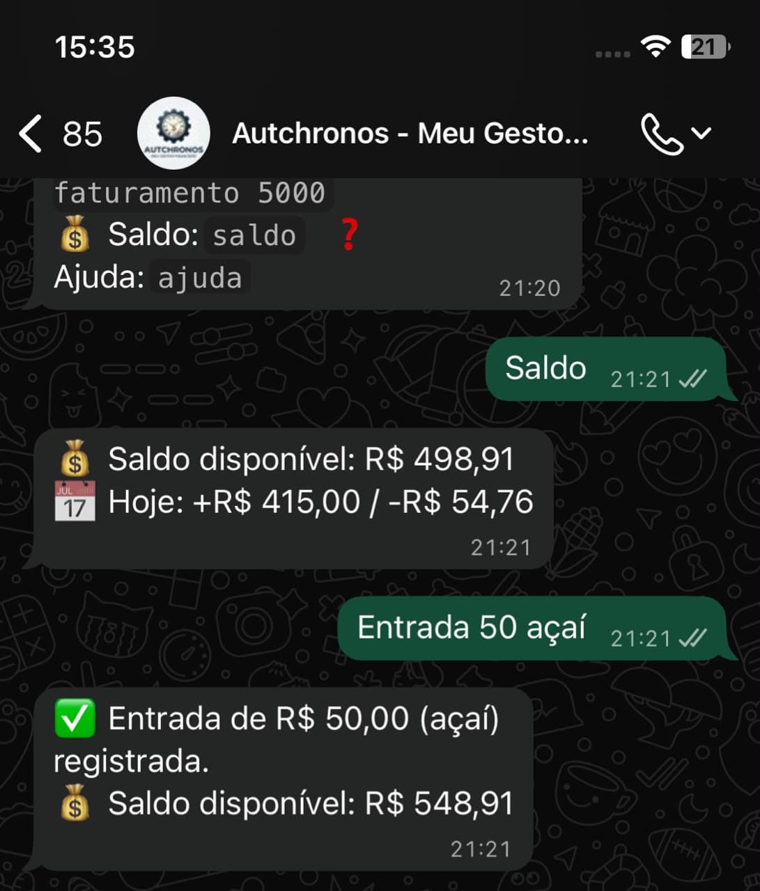 Conversa no WhatsApp: a mensagem “Entrada 50 açaí” e a resposta do Autchronos confirmando entrada de R$ 50,00 de açaí e saldo disponível de R$ 548,91.
